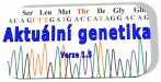 Aktuální genetika / Current Genetics